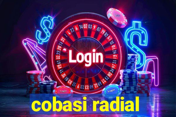 cobasi radial