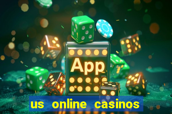 us online casinos real money