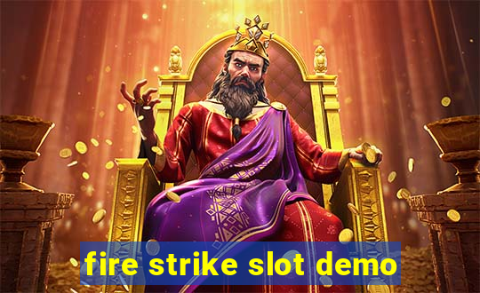 fire strike slot demo