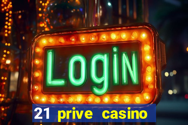 21 prive casino bonus codes