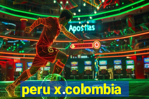 peru x.colombia