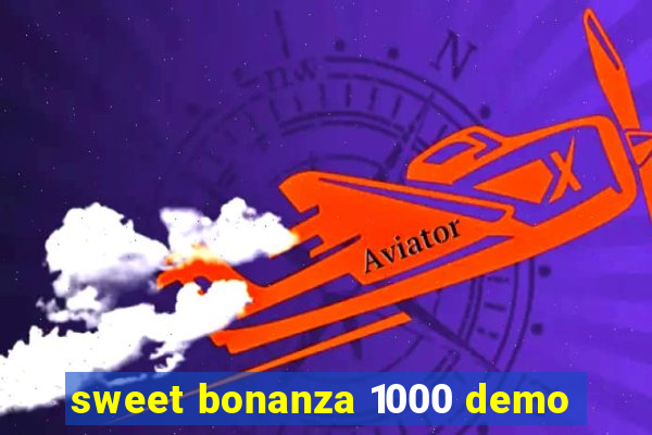 sweet bonanza 1000 demo