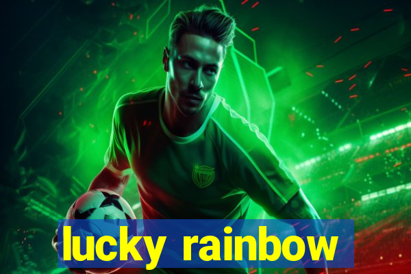 lucky rainbow