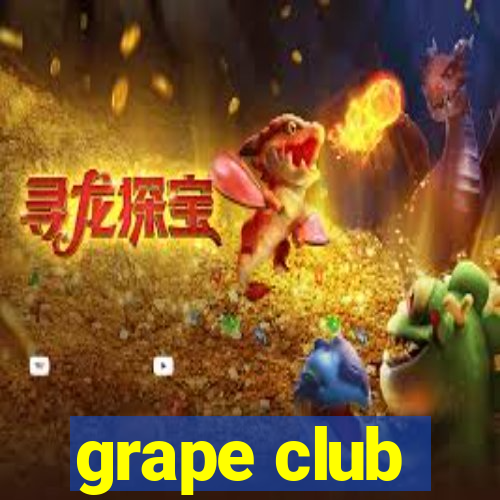 grape club