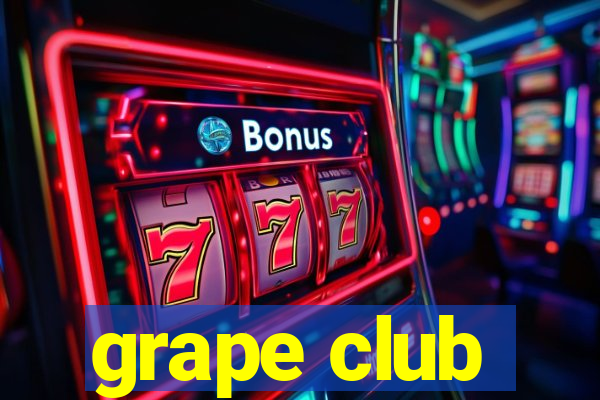 grape club