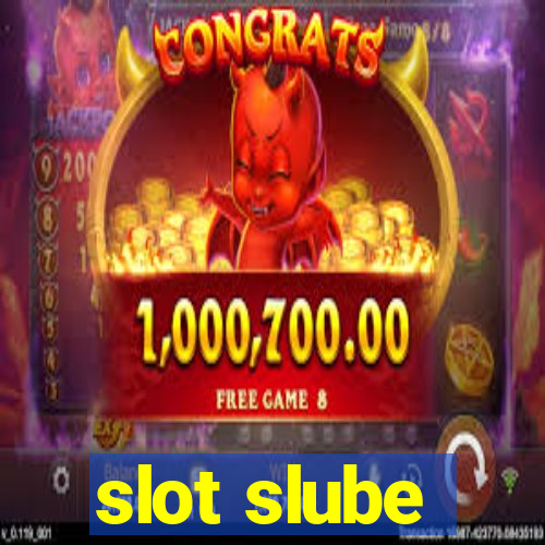 slot slube