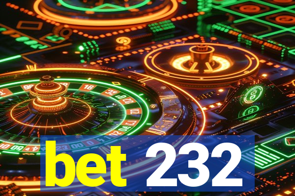 bet 232