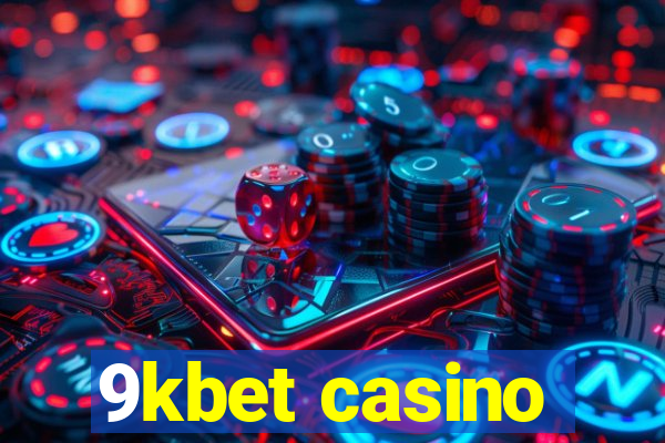 9kbet casino