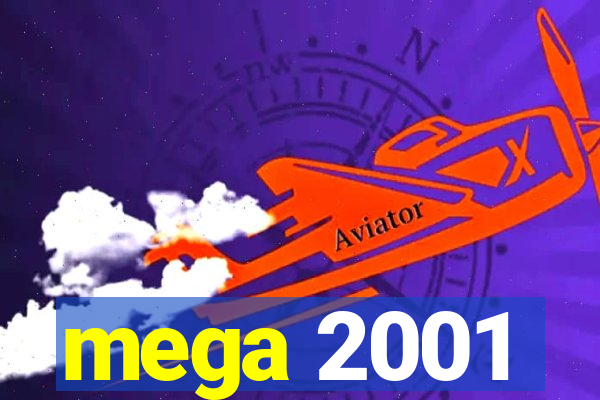 mega 2001