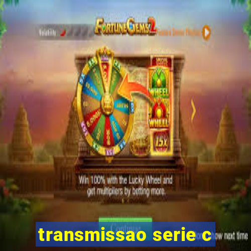 transmissao serie c