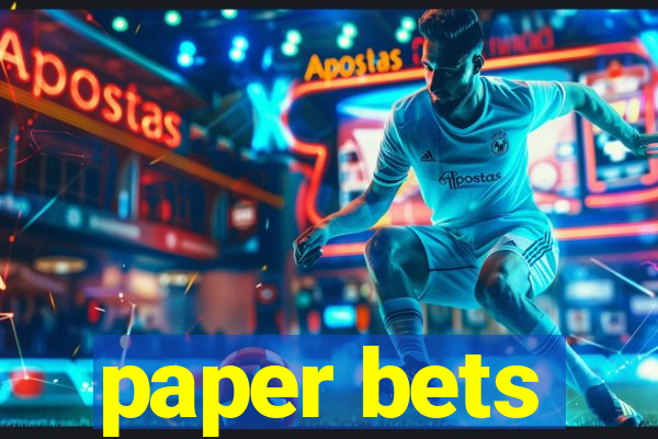 paper bets