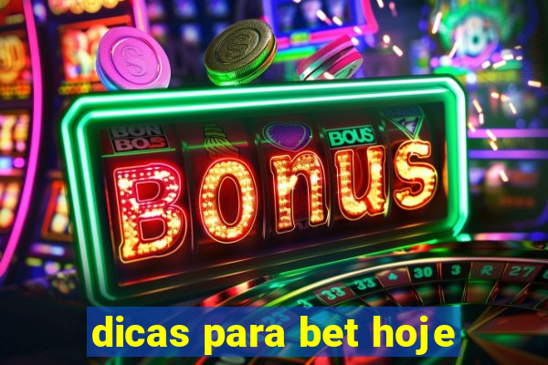 dicas para bet hoje