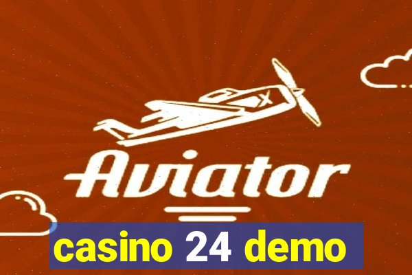 casino 24 demo