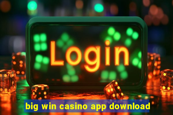 big win casino app download