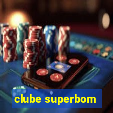 clube superbom