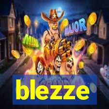 blezze