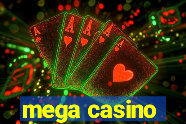 mega casino