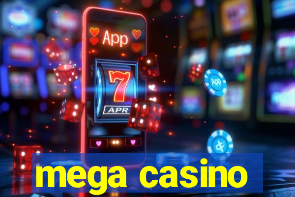 mega casino