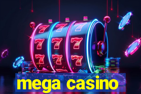 mega casino