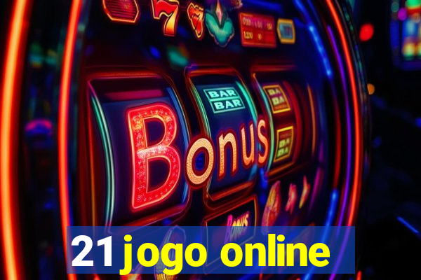 21 jogo online