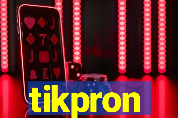 tikpron