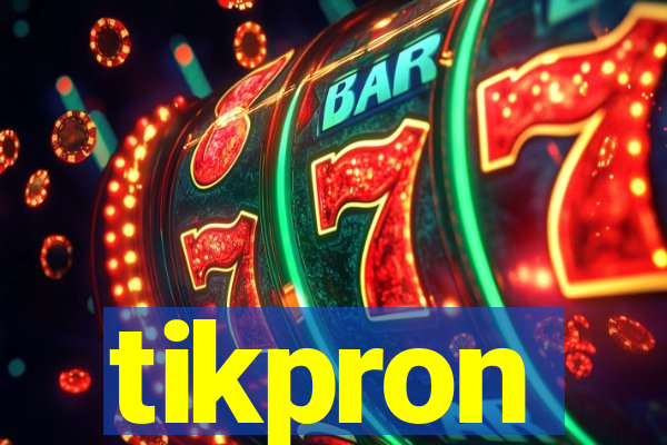 tikpron