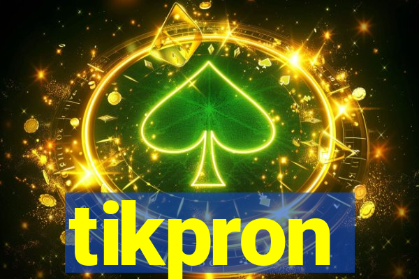 tikpron