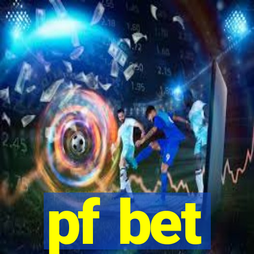 pf bet