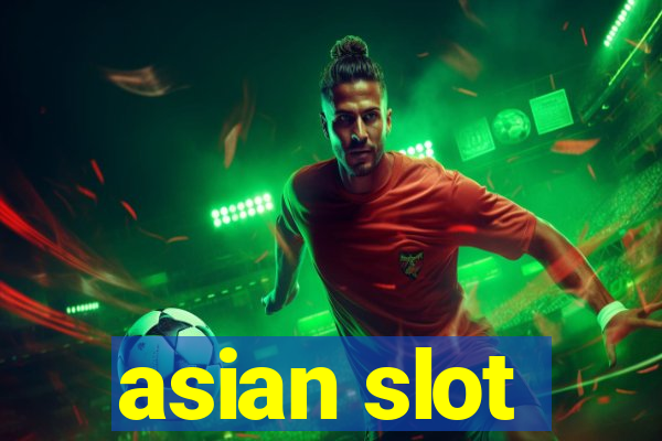 asian slot