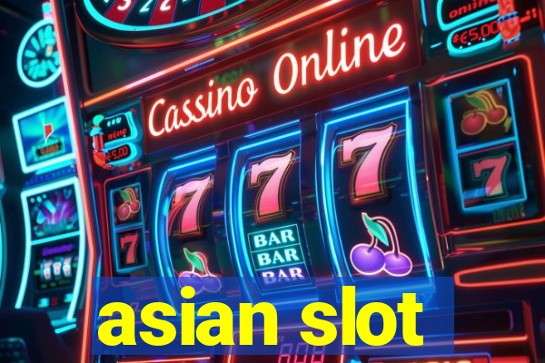 asian slot