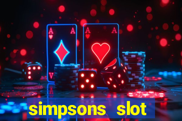 simpsons slot machine locations