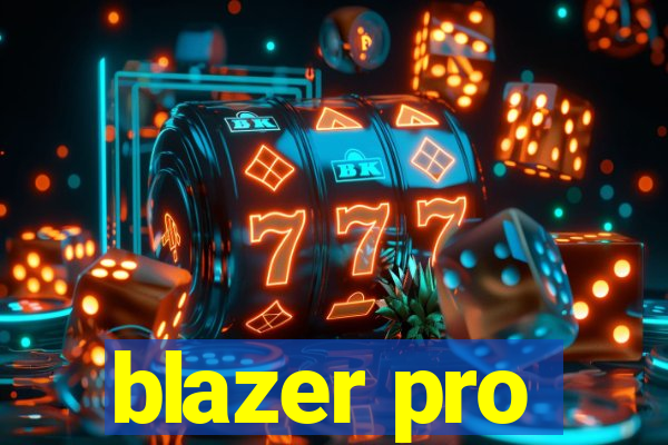 blazer pro