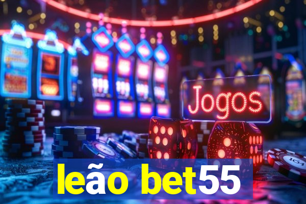 leão bet55