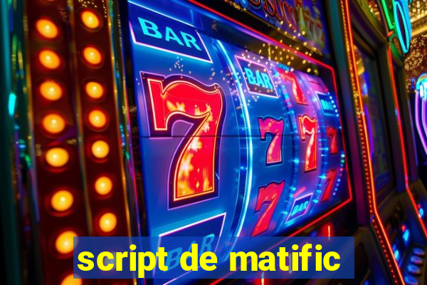 script de matific