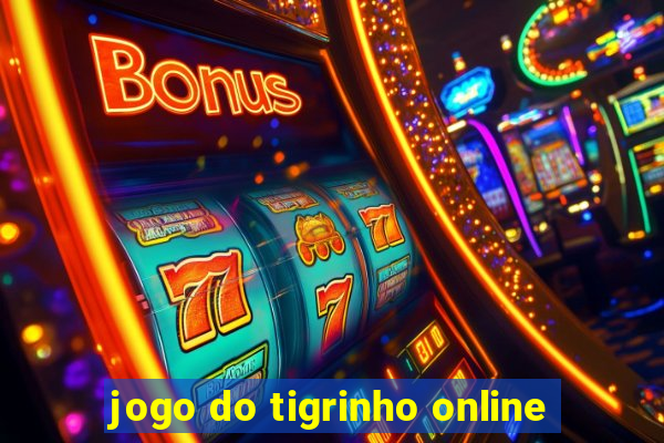 jogo do tigrinho online