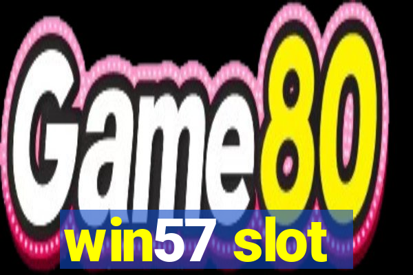 win57 slot