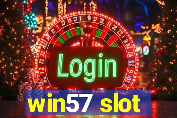 win57 slot