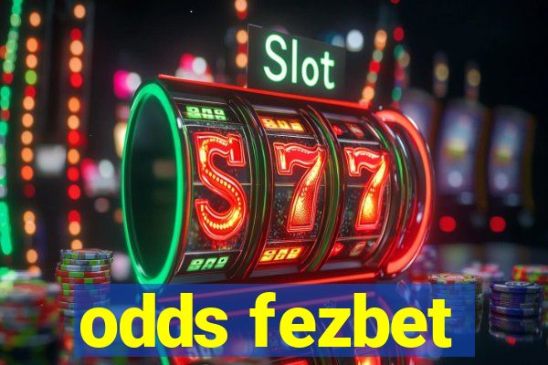 odds fezbet