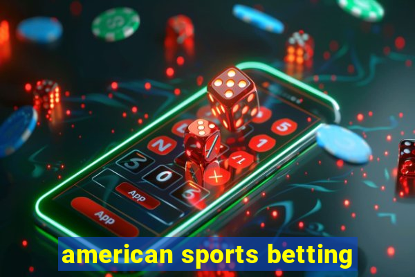 american sports betting