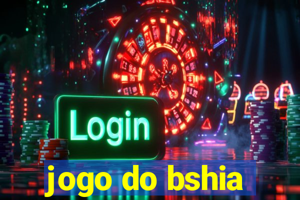 jogo do bshia