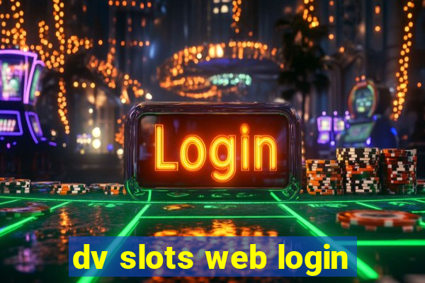 dv slots web login