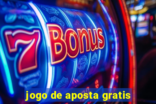 jogo de aposta gratis