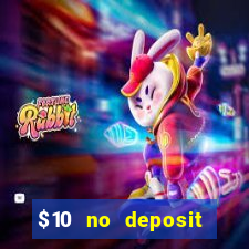 $10 no deposit mobile casino 2017