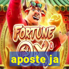 aposte ja