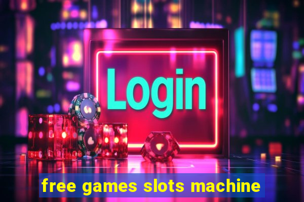 free games slots machine