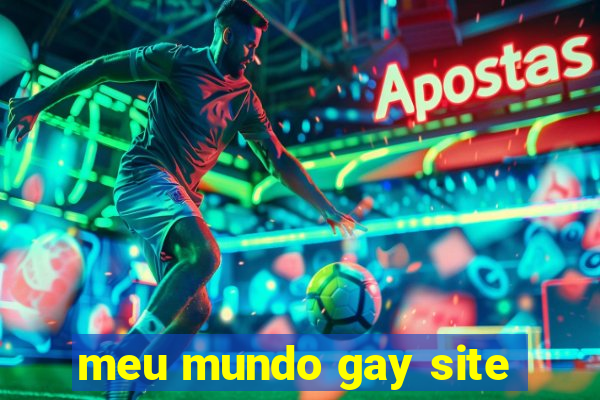 meu mundo gay site