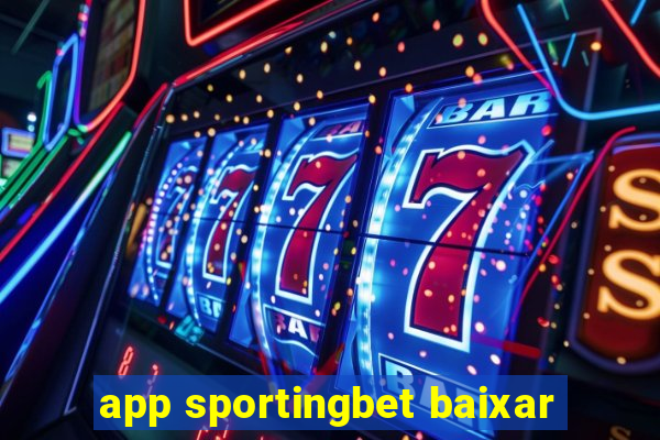 app sportingbet baixar