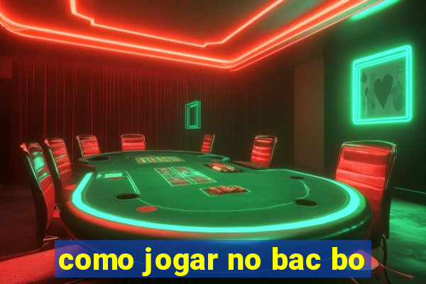 como jogar no bac bo