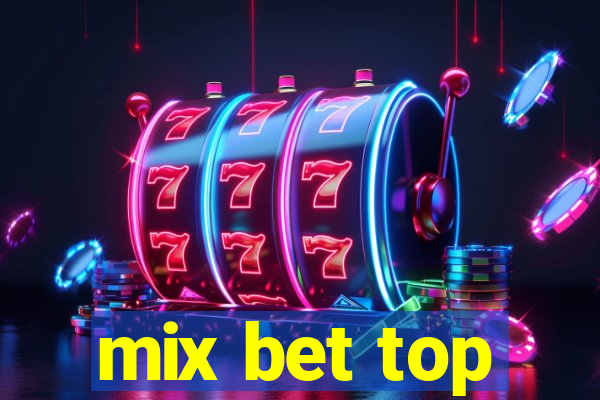 mix bet top