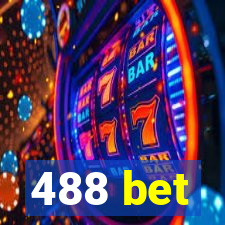 488 bet